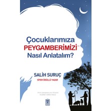 Timaş Yayınları Çocuklarımıza Peygamberimizi Nasıl Anlatalım?
