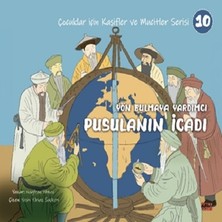 Kırmızı Ada Yayınları Yön Bulmaya Yardımcı Pusulanın Icadı - Çocuklar Için Kâşifler ve Mucitler Serisi 10
