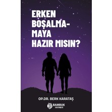 Bambuk Yayınevi Erken Boşalmamaya Hazır Mısın?
