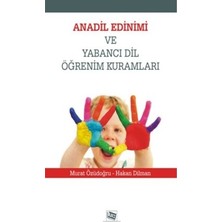 Anı Yayıncılık Anadil Edinimi ve Yabancı Dil Öğrenim Kuramları