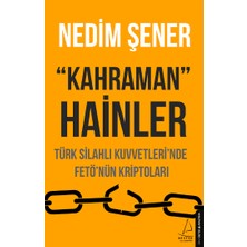 Destek Yayınları Kahraman Hainler - Türk Silahlı Kuvvetleri'nde Fe*tö'nün Kriptoları