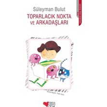 Can Çocuk Yayınları Toparlacık Nokta ve Arkadaşları
