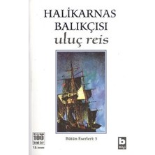 Bilgi Yayınevi Halikarnas Balıkçısı - Uluç Reis Bütün Eserleri 5