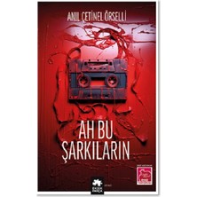 Eksik Parça Yayınları Ah Bu Şarkıların