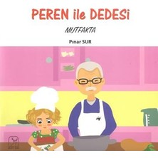 Kuzey Işığı Yayınları Peren ile Dedesi Mutfakta