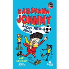 Kronik Kitap Karavana Johnny: Kazara Futbol Dehası