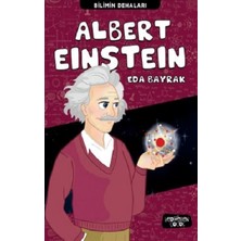 Yediveren Çocuk Albert Einstein - Bilimin Dehaları