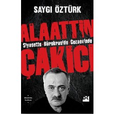 Doğan Kitap Siyasette Bürokraside Cezaevinde Alaattin Çakıcı Saygı Öztürk Ciltsiz 240 Sayfa