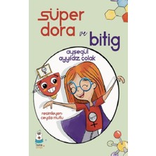 Luna Çocuk Yayınları Süper Dora ve Bitig