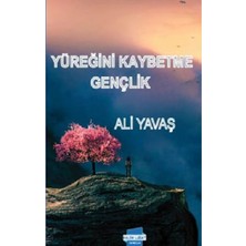 Kalem Lügat Yayıncılık Yüreğini Kaybetme Gençlik