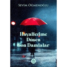 Elpis Yayınları Hayallerime Düşen Son Damlalar
