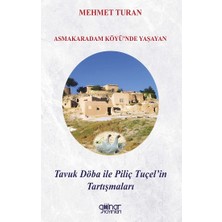 Gülnar Yayınları Asmakaradam Köyü’nde Yaşayan Tavuk Döba ile Piliç Tuçel’in Tartışmaları