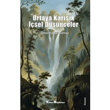 Kitap Müptelası Yayınları Ortaya Karışık Içsel Düşünceler