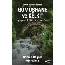 Doğan Kitap Evvel Zaman Içinde Gümüşhane ve Kelkit -Yaşam, Kültür ve Mutfak-