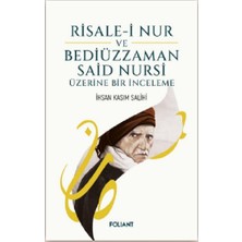 Foliant Yayınları Risale-I Nur Bediüzzaman Said Nursi Üzerine Bir Inceleme