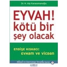 Psikonet Yayınları Eyvah! Kötü Bir Şey Olacak H. Alp Karaosmanoğlu 184 Sayfa Ciltsiz Kitap