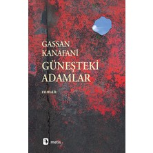 Metis Yayınları Güneşteki Adamlar