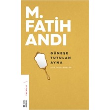Ketebe Yayınları Güneşe Tutulan Ayna