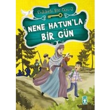 Timaş Çocuk Nene Hatun’la Bir Gün
