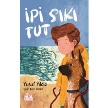 Nesil Çocuk Yayınları İpi Sıkı Tut Yusuf Yıldız Yazılı Ciltsiz 128 Sayfa Eğlenceli Kitap