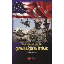 Berikan Yayınları Türkiye Abd  Ilişkileri : Çuvalla Çöken Ittifak