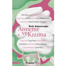 İnkılap Kitabevi Anneme ve Kızıma Ömür Sabuncuoğlu 112 Sayfa Ciltsiz Kitap