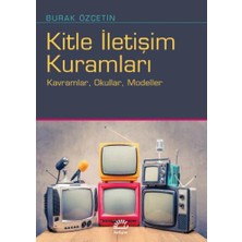 İletişim Yayınları Kitle İletişim Kuramları Burak Özçetin 280 Sayfa Ciltsiz Önemli Bir Kaynak