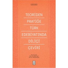 Ketebe Yayınları Teoriden Pratiğe Türk Edebiyatında Diliçi Çeviri