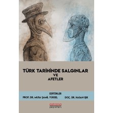 Astana Yayınları Türk Tarihinde Salgınlar ve Afetler