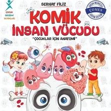 Çocuk Gelişimi Yayınları Komik Insan Vücudu: Çocuklar Için Anatomi