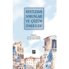 Gazi Kitabevi Kentleşme Sorunları ve Çözüm Önerileri