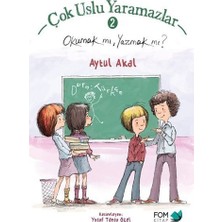 Fom Kitap Çok Uslu Yaramazlar 2 - Okumak Mı, Yazmak Mı?