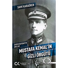 Cumhuriyet Kitapları Ekrem Baydar’ın Anıları: Mustafa Kemal’in Gizli Örgütü