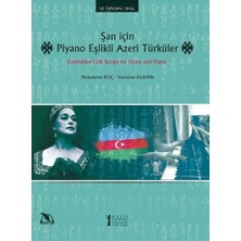 Müzik Eğitimi Yayınları Şan Için Piyano Eşikli Azeri Türküler