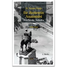 İdealKent Yayınları Bir Başkentin Anatomisi - 1950'LERDE Ankara