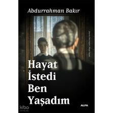 Alfa Yayınları Hayat Istedi  Ben Yaşadım