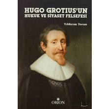 Orion Kitabevi Hugo Grotius'un Hukuk ve Siyaset Felsefesi