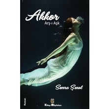 Kitap Müptelası Yayınları Akkor – Arş-I Aşk