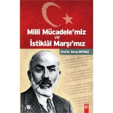 Akademik Kitaplar Milli Mücadele'miz Istiklal Marşı'mız