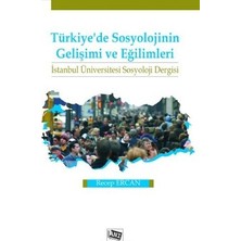 Anı Yayıncılık Türkiye’de Sosyolojinin Gelişimi ve Eğilimleri