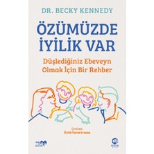 Nova Kitap Özümüzde Iyilik Var: Düşlediğiniz Ebeveyn Olmak Için Bir Rehber