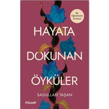 Foliant Yayınları Hayata Dokunan Öyküler