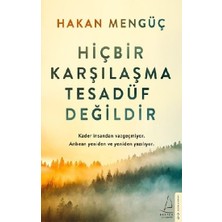 Destek Yayınları Hiçbir Karşılaşma Tesadüf Değildir Hakan Mengüç 216 Sayfa Ciltsiz Kitap