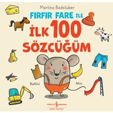 İş Bankası Kültür Yayınları Fırfır Fare ile Ilk 100 Sözcüğüm (Ciltli)