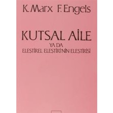 Sol Yayınları Kutsal Aile Ya Da Eleştirel Eleştirinin Eleştirisi