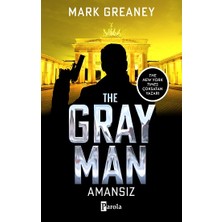 Parola Yayınları The Gray Man - Amansız