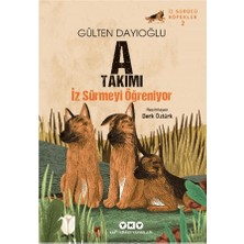 Yapı Kredi Yayınları A Takımı Iz Sürmeyi Öğreniyor Iz Sürücü Köpekler – 2