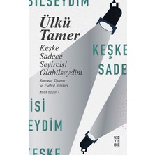 Ketebe Yayınları Keşke Sadece Seyircisi Olabilseydim