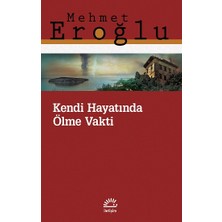 İletişim Yayınları Kendi Hayatında Ölme Vakti
