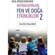 Anı Yayıncılık Okul Öncesi Dönemde Bütünleştirilmiş Fen ve Doğa Etkinlikleri 2